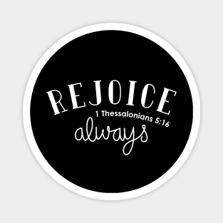 Rejoice Always Magnet